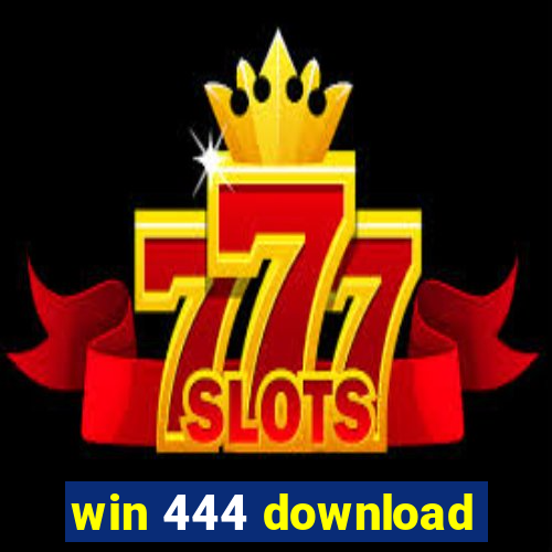 win 444 download